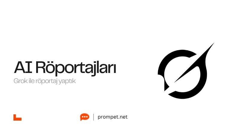 Grok ile röportaj yaptık